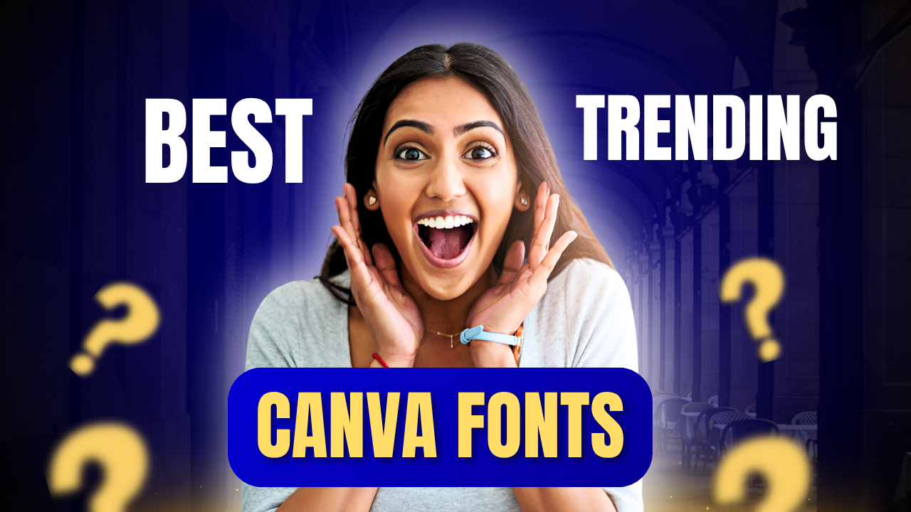 Canva Fonts 2025: Trendy, Cute, Elegant & Professional Picks You’ll Love 1 Canva Fonts 2025 Trendy, Cute, Elegant & Professional Picks You’ll Love